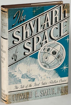 Item #37184 THE SKYLARK OF SPACE. Edward E. Smith, Mrs. Lee Hawkins Garby