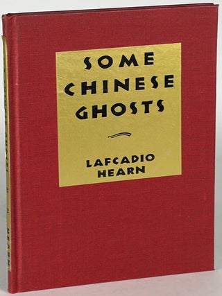 Item #37187 SOME CHINESE GHOSTS. Lafcadio Hearn