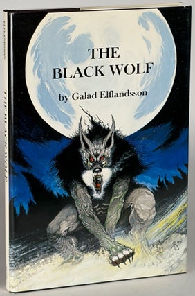 Item #37189 THE BLACK WOLF. Galad Elflandsson, Michael Summerleigh