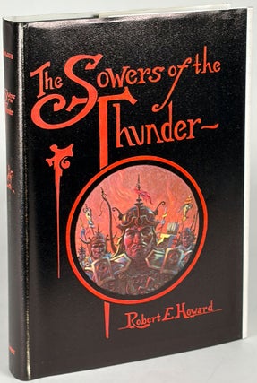 Item #37193 THE SOWERS OF THE THUNDER. Robert E. Howard