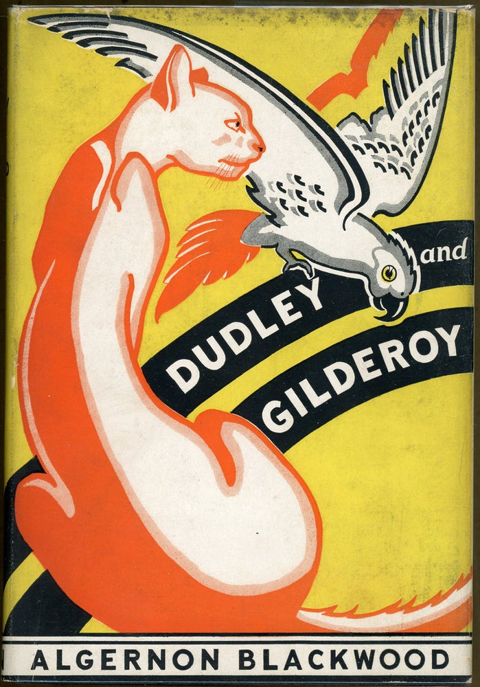 Item #3804 DUDLEY AND GILDEROY: A NONSENSE. Algernon Blackwood.