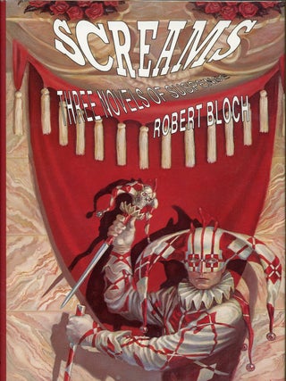 Item #3814 SCREAMS: THREE NOVELS OF SUSPENSE. Robert Bloch