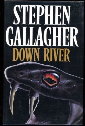 Item #3870 DOWN RIVER. Stephen Gallagher