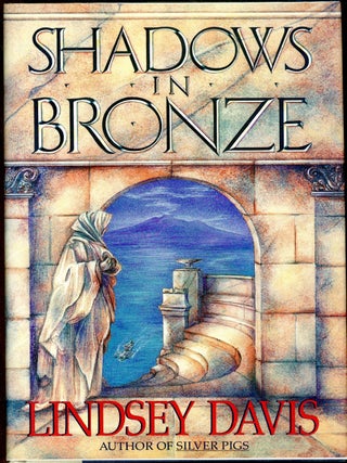Item #392 SHADOWS IN BRONZE. Lindsey Davis