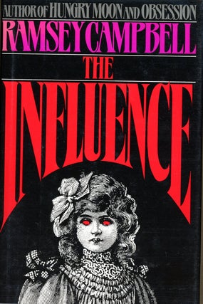 Item #3978 THE INFLUENCE. Ramsey Campbell