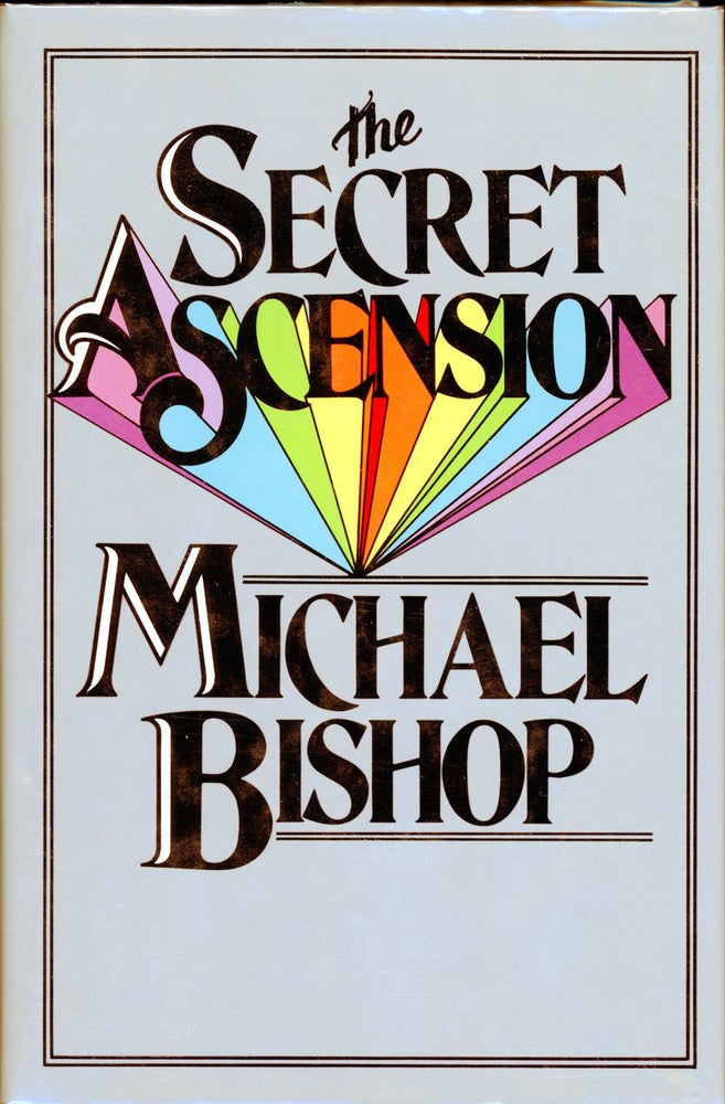 Item #4187 THE SECRET ASCENSION: PHILIP K. DICK IS DEAD, ALAS. Michael Bishop.