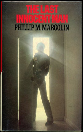 Item #4188 THE LAST INNOCENT MAN. Phillip M. Margolin