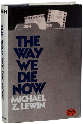 Item #435 THE WAY WE DIE NOW. Michael Z. Lewin