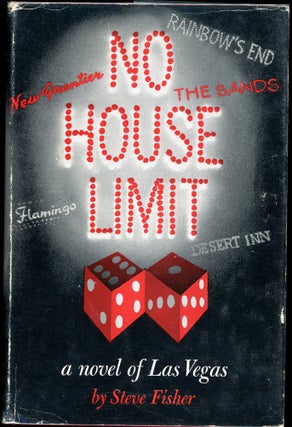 Item #4374 NO HOUSE LIMIT. Steve Fisher