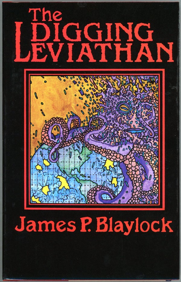 Item #4380 THE DIGGING LEVIATHAN. James P. Blaylock.