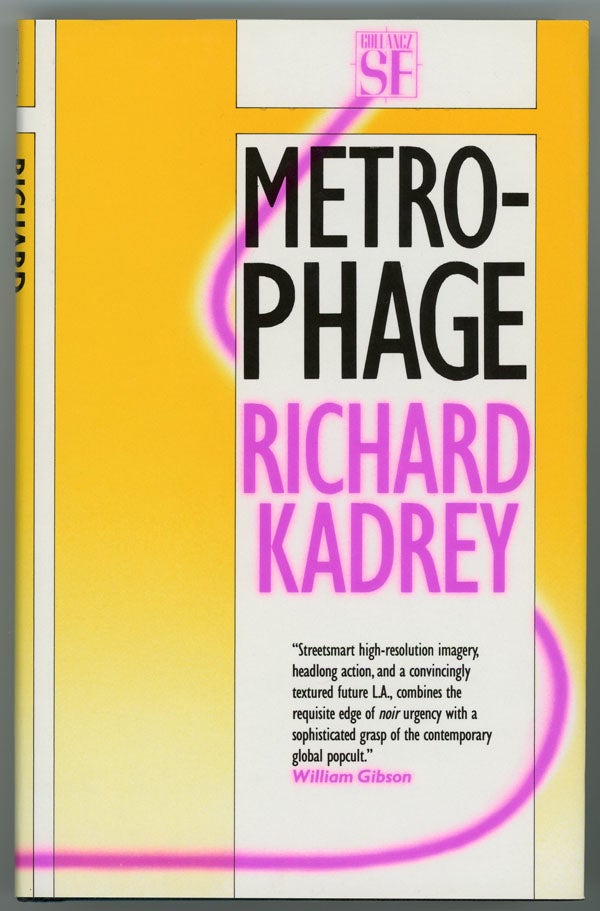 Item #4398 METROPHAGE. Richard Kadrey.