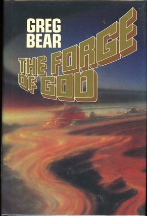 Item #4427 THE FORGE OF GOD. Greg Bear