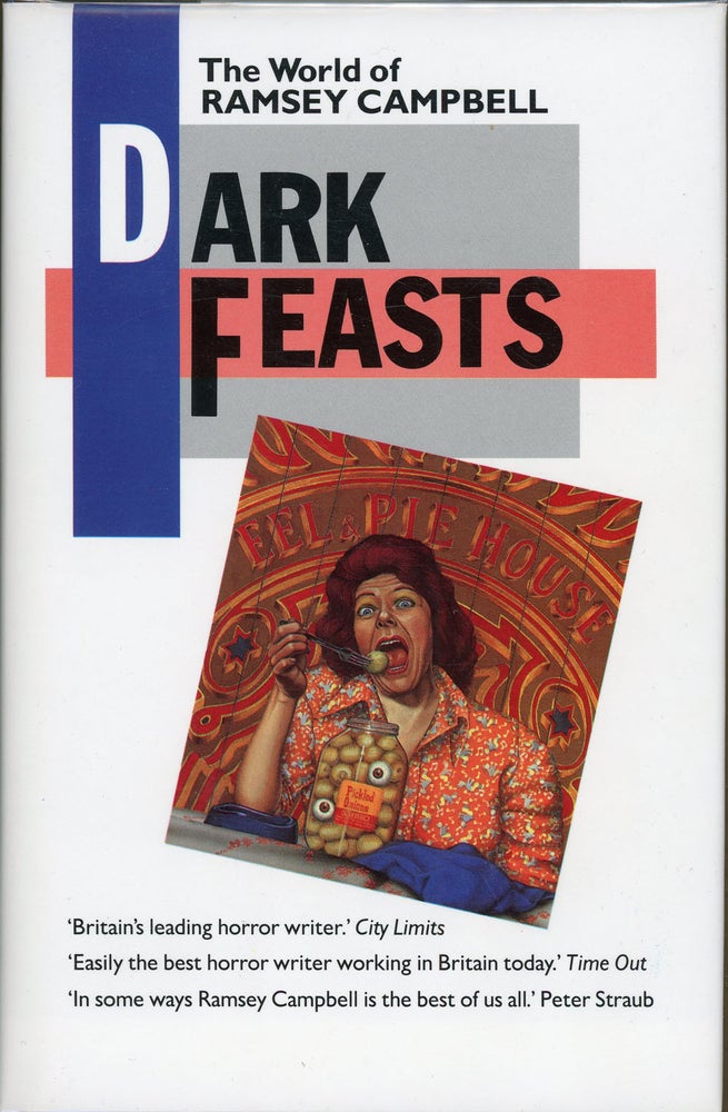 Item #4455 DARK FEASTS: THE WORLD OF RAMSEY CAMPBELL. Ramsey Campbell.