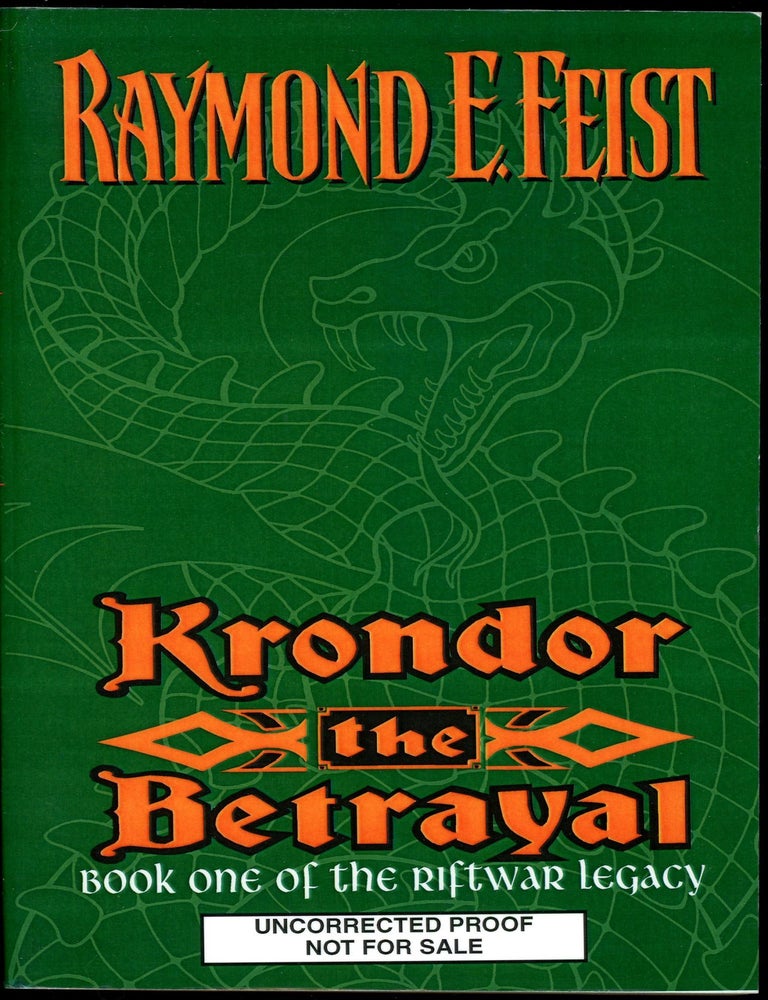 KRONDOR THE BETRAYAL: BOOK ONE OF THE RIFTWAR LEGACY. Raymond E. Feist.