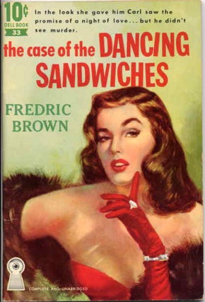 Item #4551 THE CASE OF THE DANCING SANDWICHES. Fredric Brown