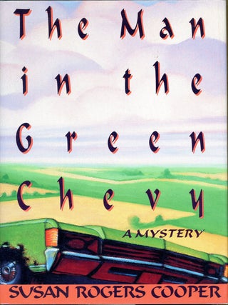 Item #4797 THE MAN IN THE GREEN CHEVY. Susan Rogers Cooper