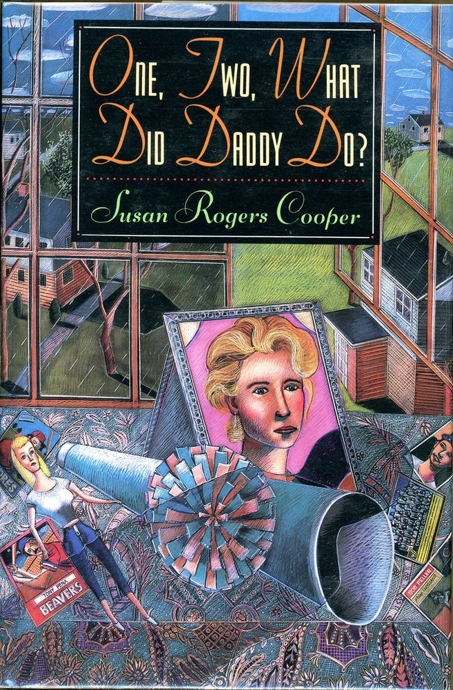 Item #4803 ONE, TWO, WHAT DID DADDY DO? Susan Rogers Cooper.