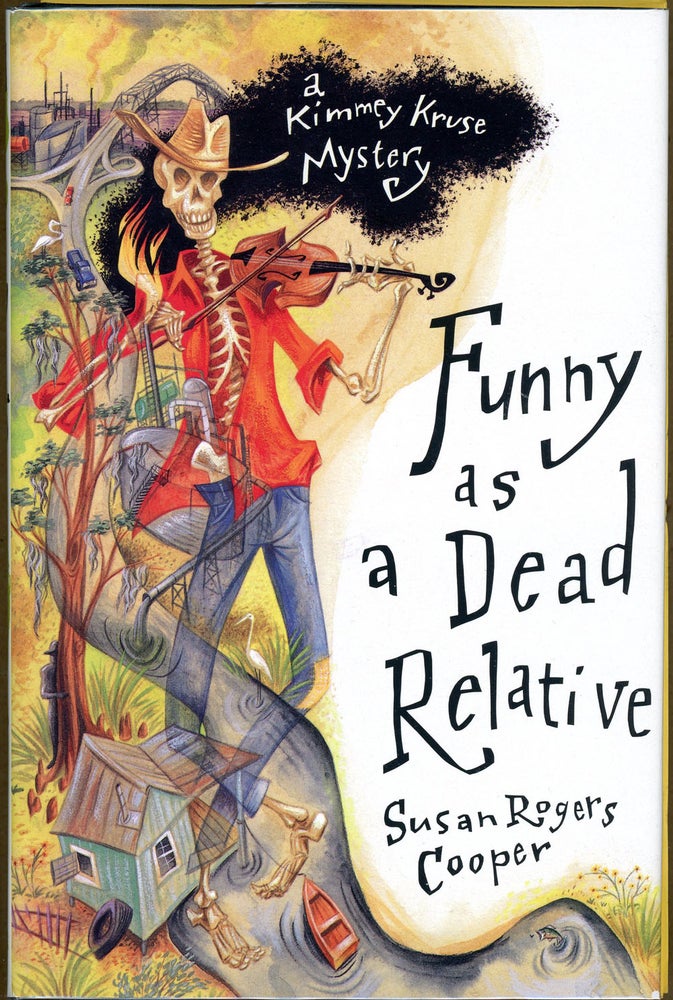 Item #4805 FUNNY AS A DEAD RELATIVE. Susan Rogers Cooper.