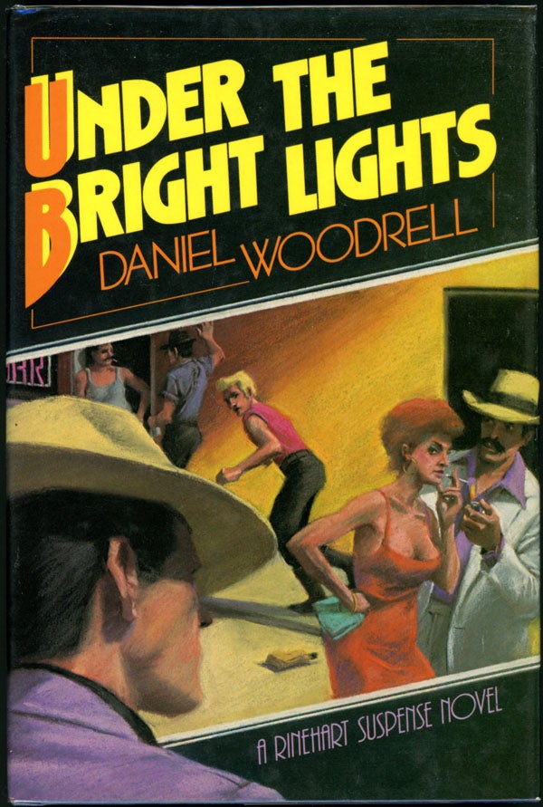 Item #4822 UNDER THE BRIGHT LIGHTS. Daniel Woodrell.