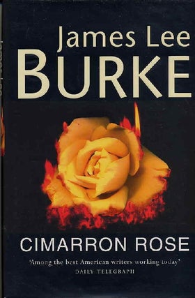 Item #4851 CIMARRON ROSE. James Lee Burke