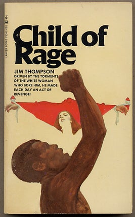 Item #5084 CHILD OF RAGE. Jim Thompson