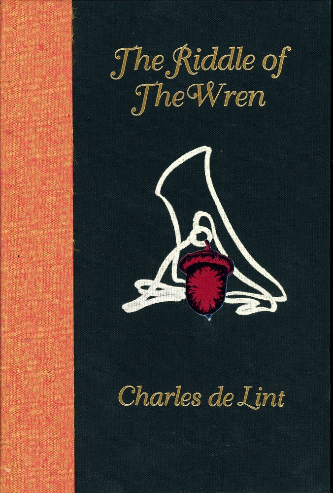 Item #520 THE RIDDLE OF THE WREN. Charles De Lint.