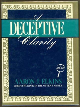 Item #5271 A DECEPTIVE CLARITY. Aaron J. Elkins