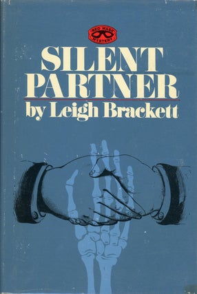Item #5282 SILENT PARTNER. Leigh Brackett