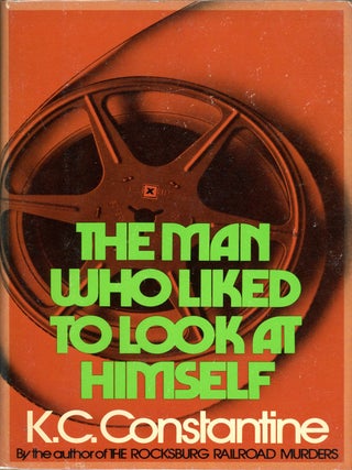 Item #5284 THE MAN WHO LIKED TO LOOK AT HIMSELF. K. C Constantine, Carl Kosak