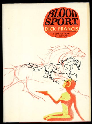 Item #5309 BLOOD SPORT. Dick Francis