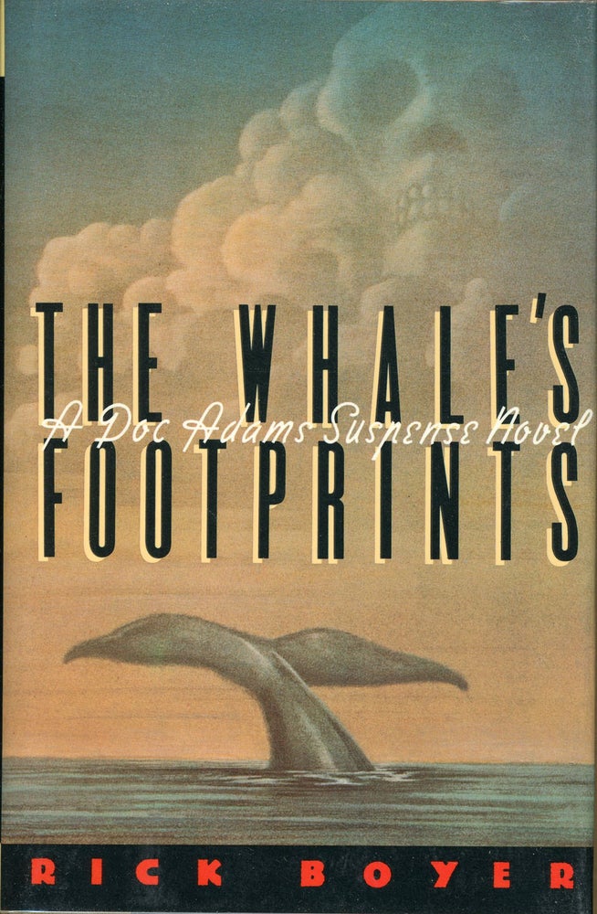 Item #5344 THE WHALE'S FOOTPRINTS. Rick Boyer.