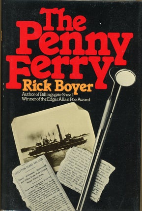 Item #5345 THE PENNY FERRY. Rick Boyer