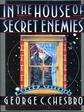 Item #5391 IN THE HOUSE OF SECRET ENEMIES. George C. Chesbro