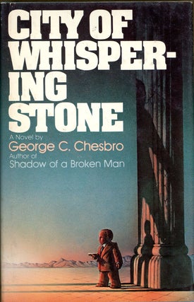 Item #5392 CITY OF WHISPERING STONE. George C. Chesbro