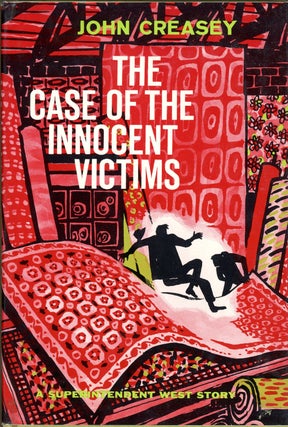 Item #5411 THE CASE OF THE INNOCENT VICTIMS. John Creasey
