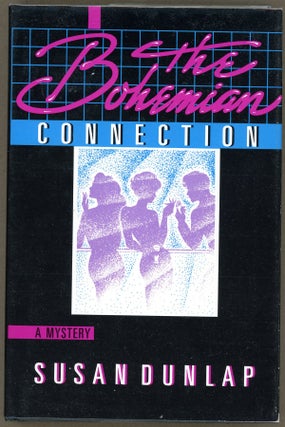 Item #5421 THE BOHEMIAN CONNECTION. Susan Dunlap