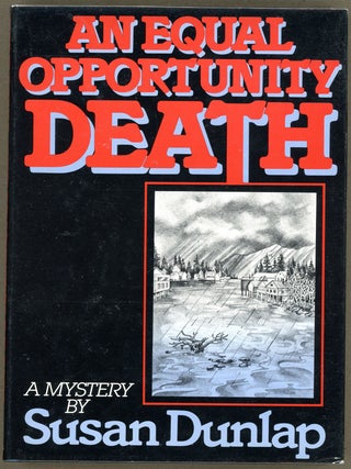 Item #5423 AN EQUAL OPPORTUNITY DEATH. Susan Dunlap