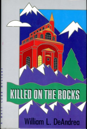 Item #5427 KILLED ON THE ROCKS. William L. DeAndrea