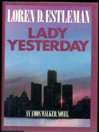 Item #5458 LADY YESTERDAY. Loren D. Estleman