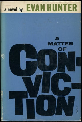 Item #5522 A MATTER OF CONVICTION. Evan Hunter