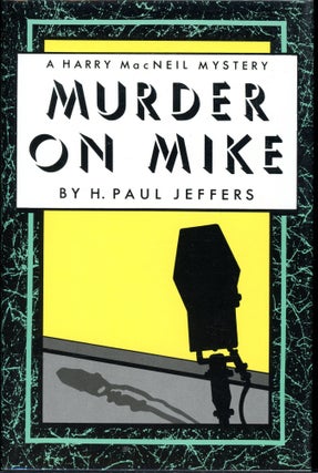 Item #5528 MURDER ON MIKE. H. Paul Jeffers