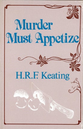 Item #5539 MURDER MUST APPETIZE. Keating