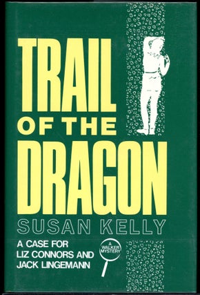Item #5546 TRAIL OF THE DRAGON. Susan Kelly