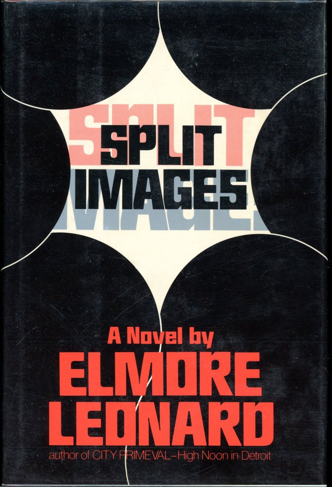 Item #5560 SPLIT IMAGES. Elmore Leonard.