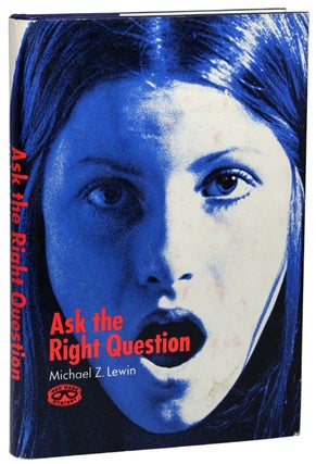 Item #5563 ASK THE RIGHT QUESTION. Michael Z. Lewin