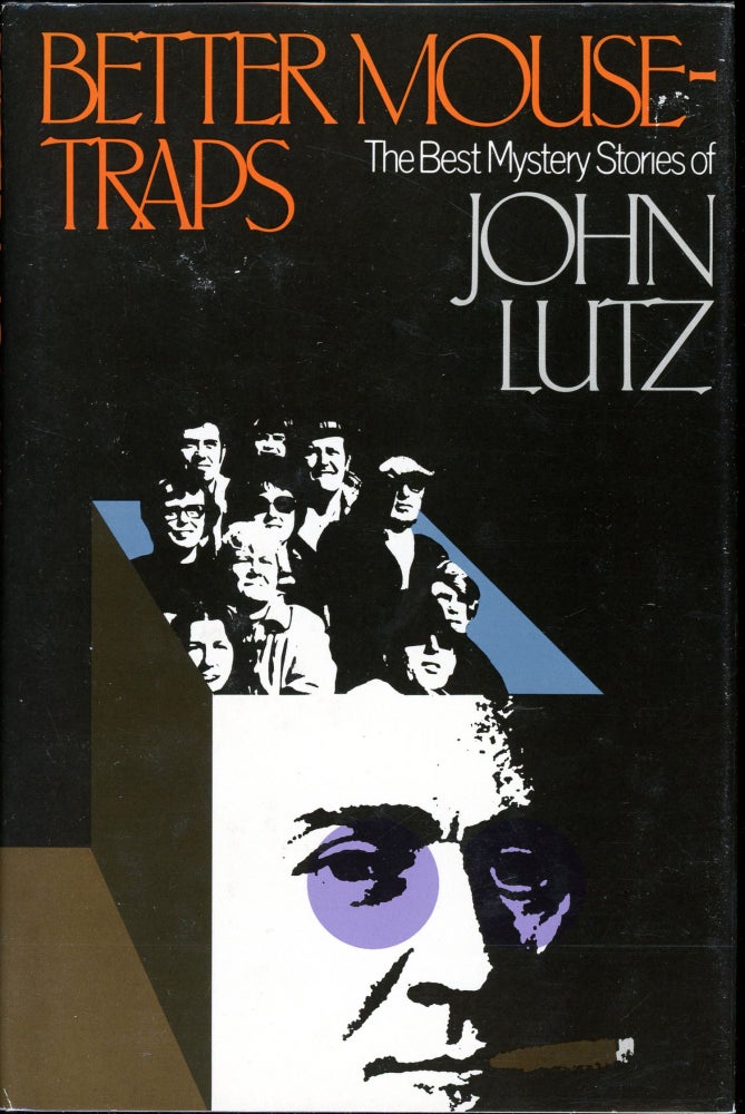 Item #5574 BETTER MOUSETRAPS: THE BEST MYSTERY STORIES OF JOHN LUTZ. John Lutz.