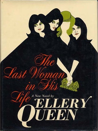 Item #5686 THE LAST WOMAN IN HIS LIFE. Frederic Dannay, Manfred B. Lee