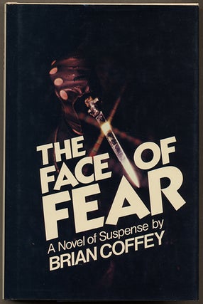 Item #572 THE FACE OF FEAR. Brian Coffey, Dean R. Koontz