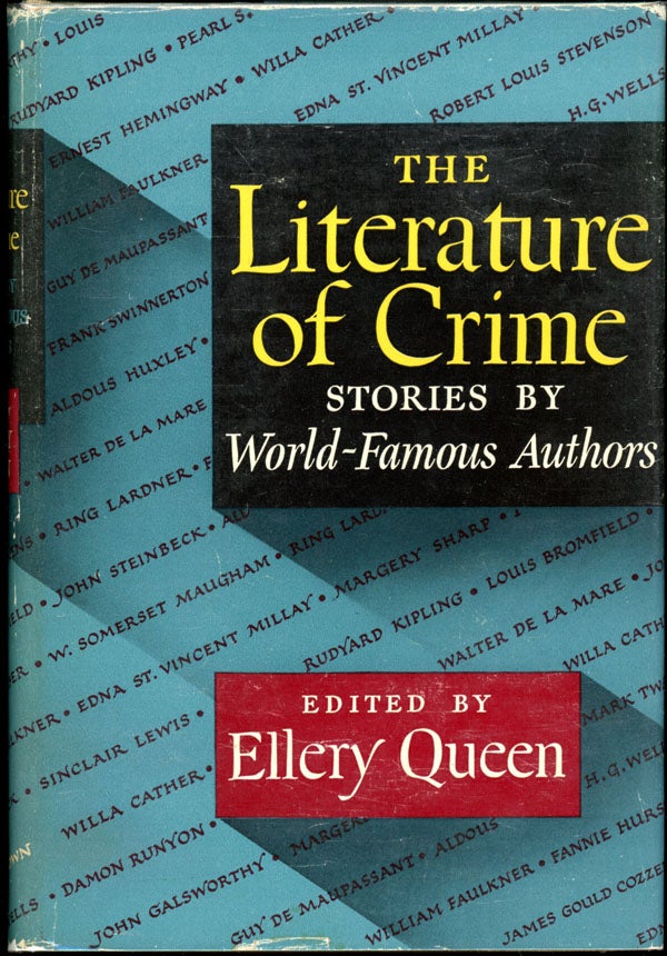 Item #5844 THE LITERATURE OF CRIMES: STORIES BY WORLD-FAMOUS AUTHORS. Frederic Dannay, Manfred B. Lee.