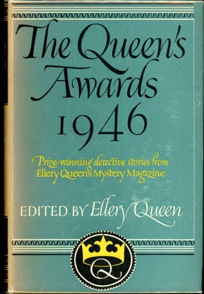 Item #5867 THE QUEEN'S AWARDS 1946. Frederic Dannay, Manfred B. Lee